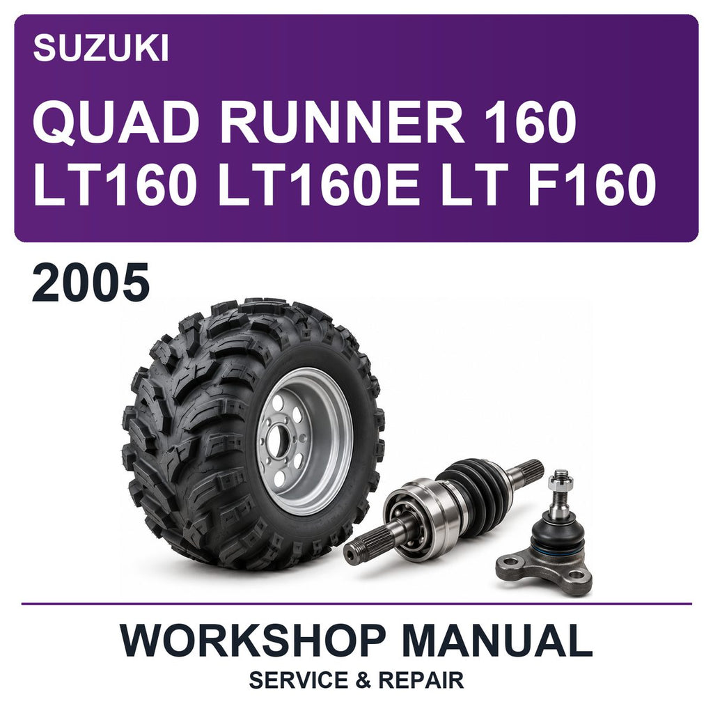 2005 Suzuki Quad Runner 160 LT160 LT160E LT F160 Workshop Service & Repair Manual