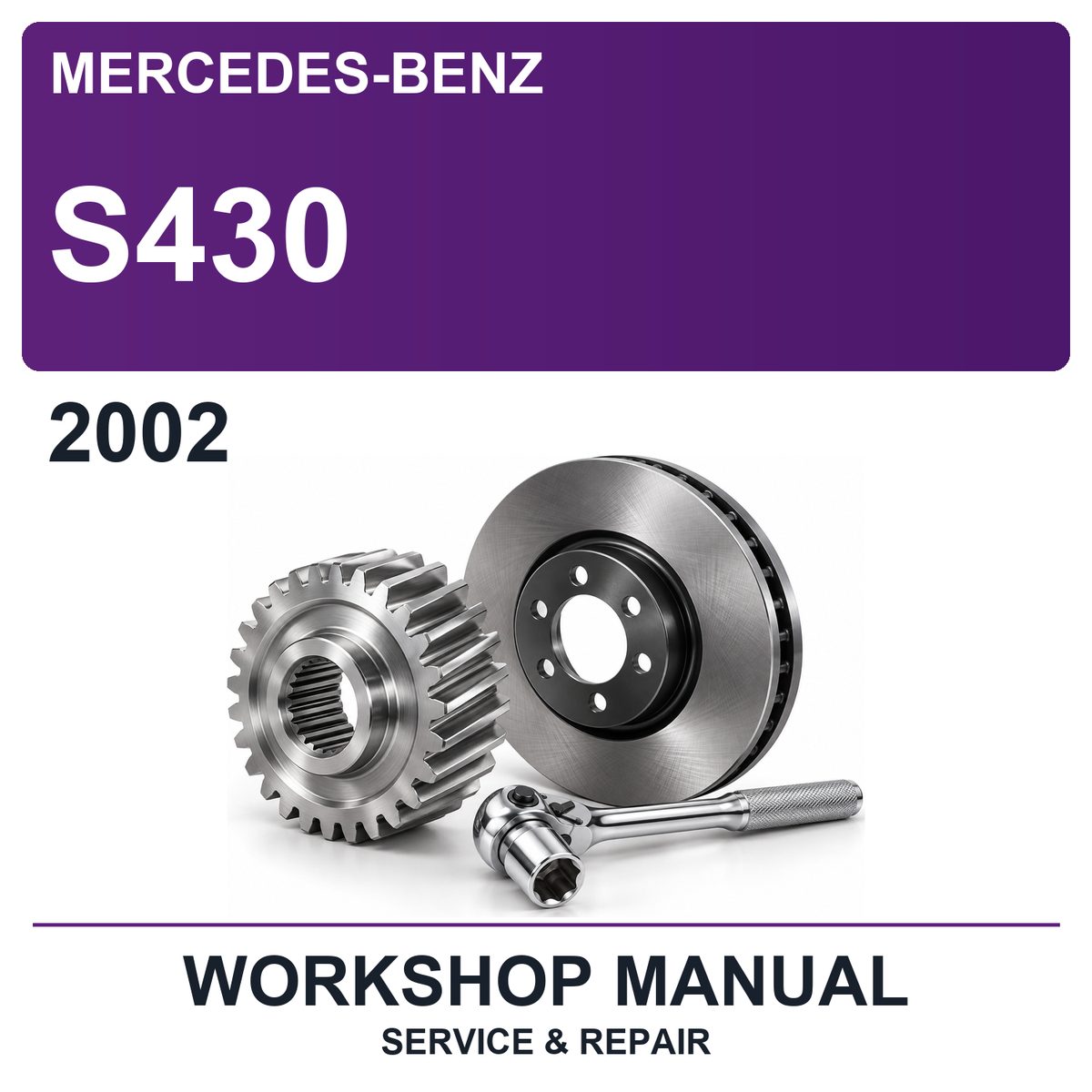 2002 Mercedes-Benz S430 Workshop Service & Repair Manual