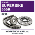 2005 Ducati Superbike 999R Workshop Service & Repair Manual