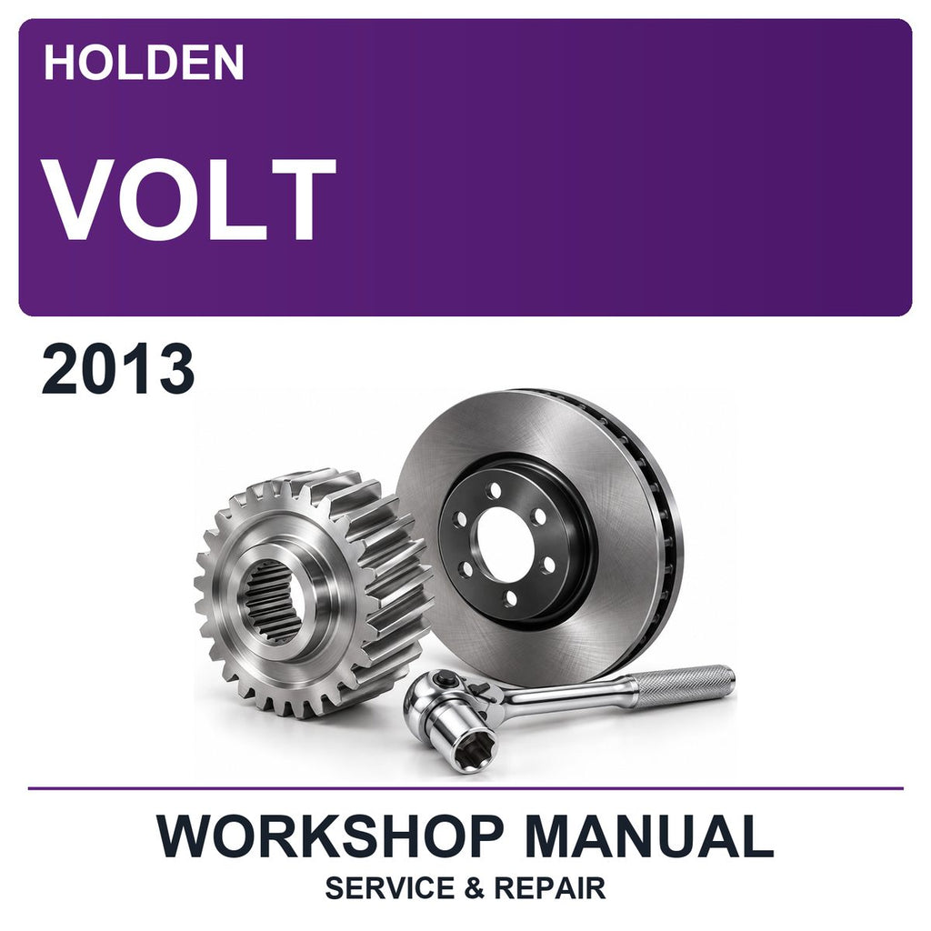 2013 Holden Volt Workshop Service & Repair Manual