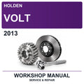 2013 Holden Volt Workshop Service & Repair Manual
