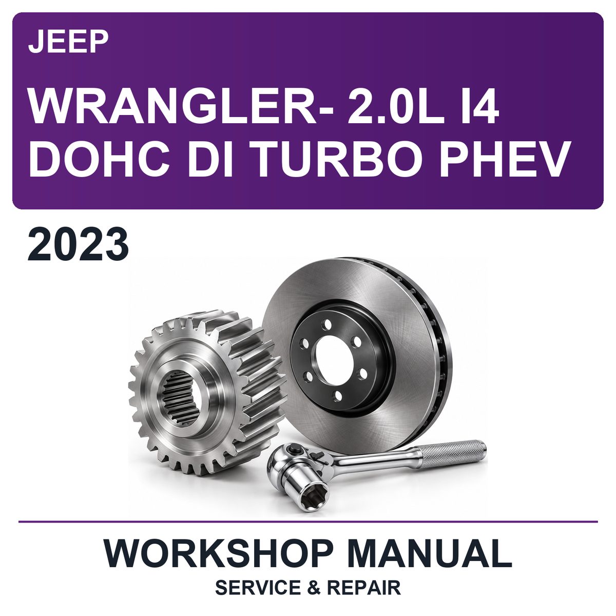 2023 Jeep Wrangler- 2.0L I4 Dohc Di Turbo Phev Workshop Service & Repair Manual