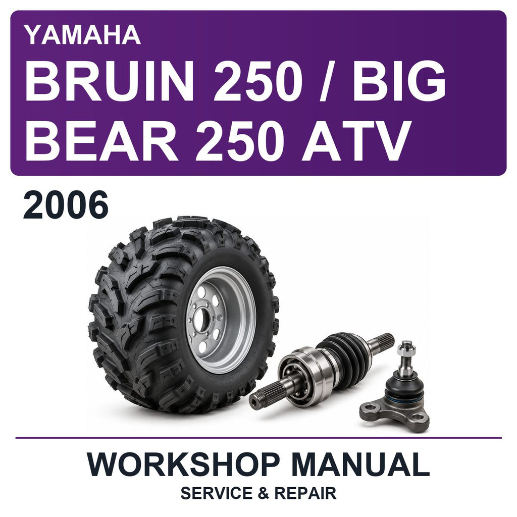2006 Yamaha Bruin 250 / BIG Bear 250 ATV Workshop Service & Repair Manual