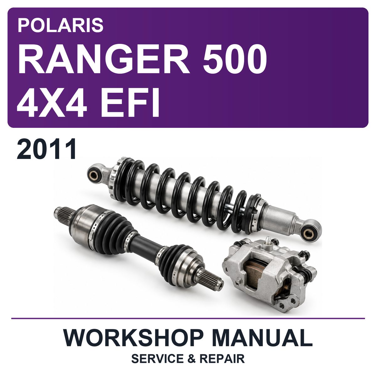 2011 Polaris Ranger 500 4X4 EFI Workshop Service & Repair Manual