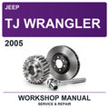 2005 Jeep TJ Wrangler Workshop Service & Repair Manual