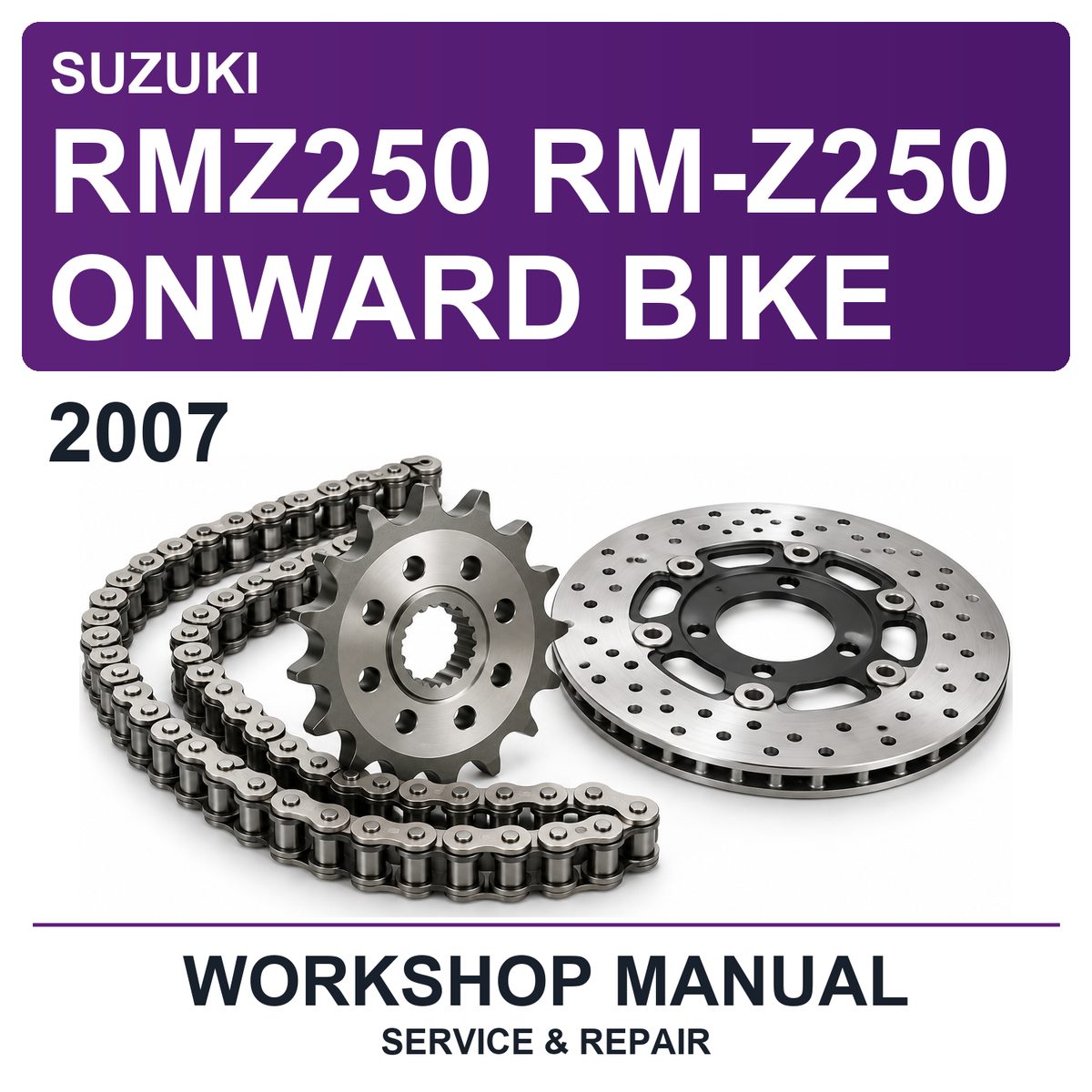 2007 Suzuki RMZ250 RM-Z250 Onward Bike Workshop Service & Repair Manual