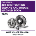 2005 Chrysler 300 300C Touring Sedans And Dodge Magnum Body Workshop Service & Repair Manual