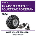 2004 Honda TRX450 S FM ES FE Fourtrax Foreman Workshop Service & Repair Manual