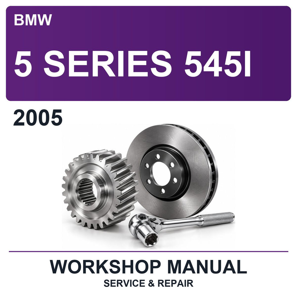 2005 BMW 5 Series 545I Workshop Service & Repair Manual