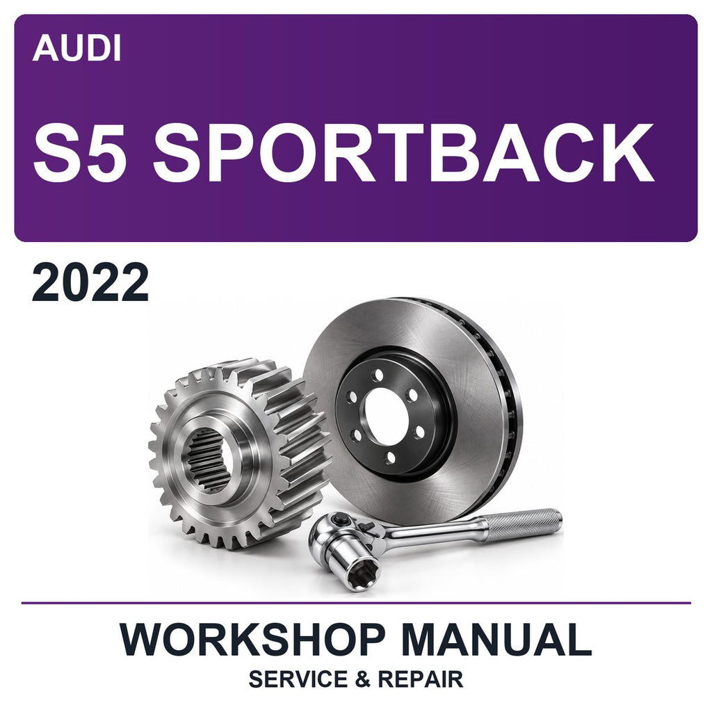2022 Audi S5 Sportback Workshop Service & Repair Manual