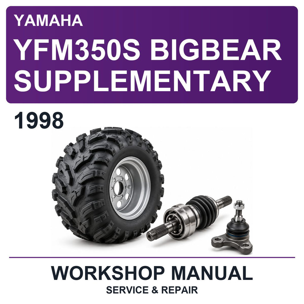 1998 Yamaha YFM350S Bigbear Supplementary Workshop Service & Repair Manual