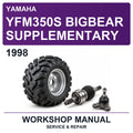 1998 Yamaha YFM350S Bigbear Supplementary Workshop Service & Repair Manual