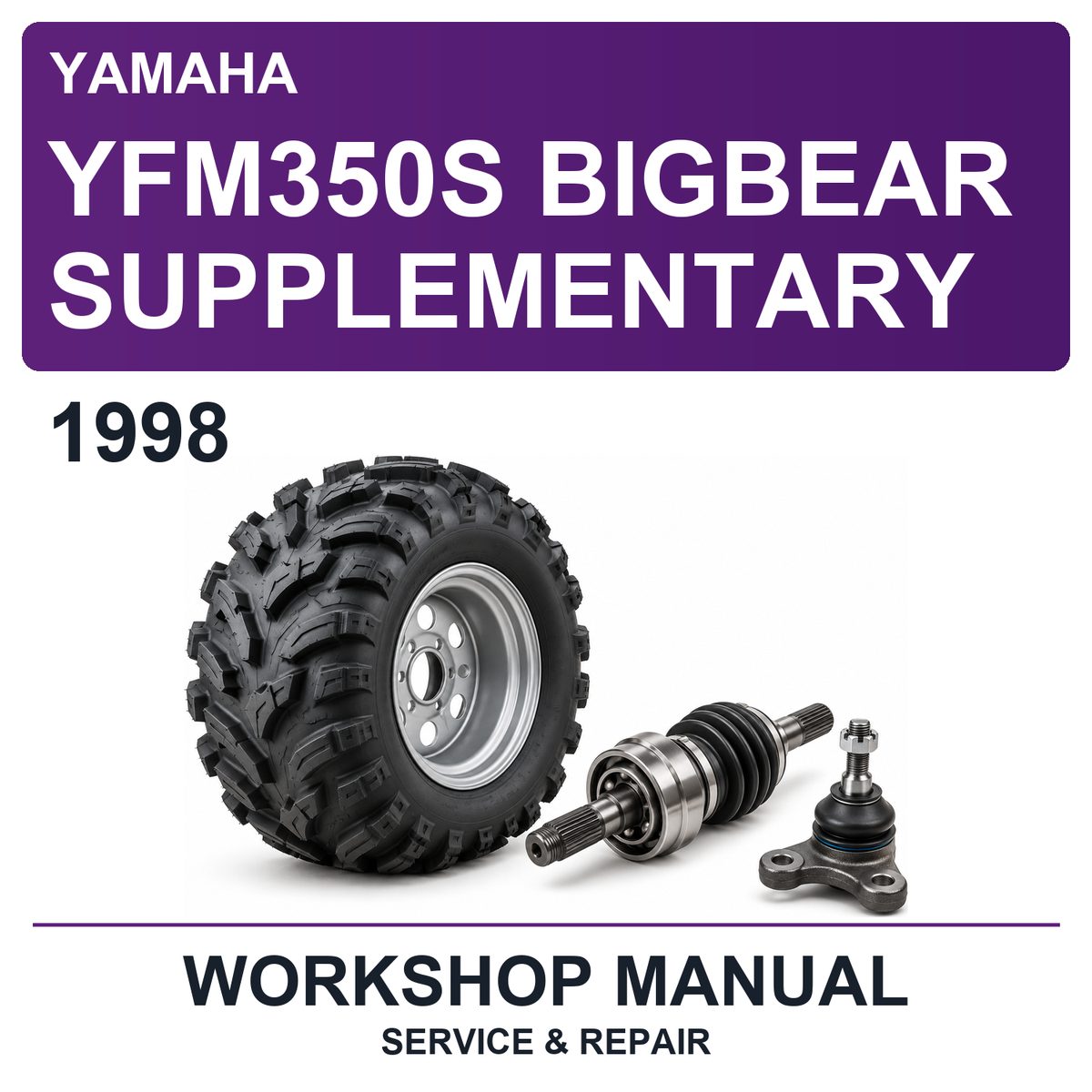 1998 Yamaha YFM350S Bigbear Supplementary Workshop Service & Repair Manual