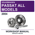 2004 Volkswagen Passat All Models Workshop Service & Repair Manual