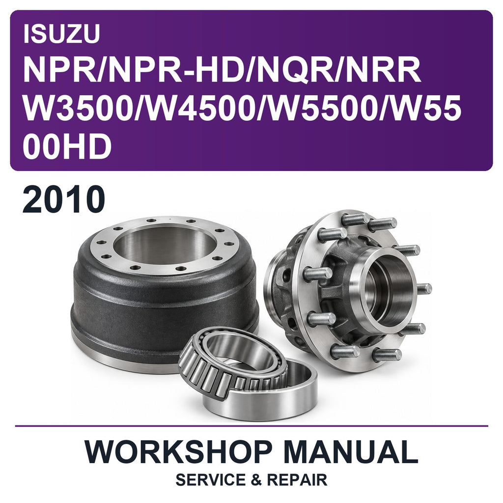 2010 Isuzu Npr/npr-Hd/nqr/nrr W3500/W4500/W5500/W5500HD Workshop Service & Repair Manual