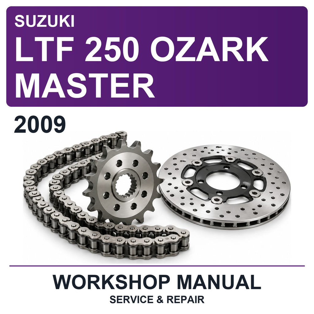 2009 Suzuki LTF 250 Ozark Master Workshop Service & Repair Manual
