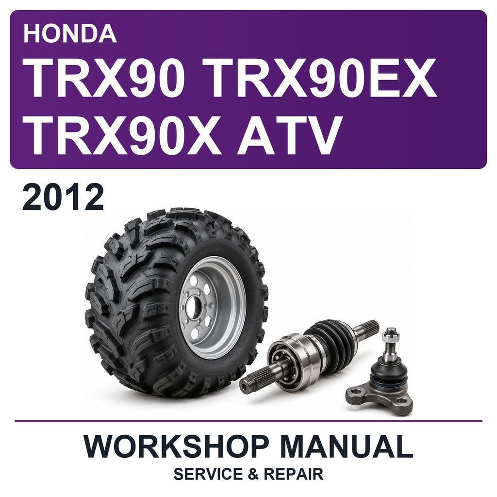 2012 Honda TRX90 TRX90EX TRX90X ATV Workshop Service & Repair Manual