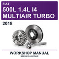 2018 Fiat 500L 1.4L I4 Multiair Turbo Workshop Service & Repair Manual