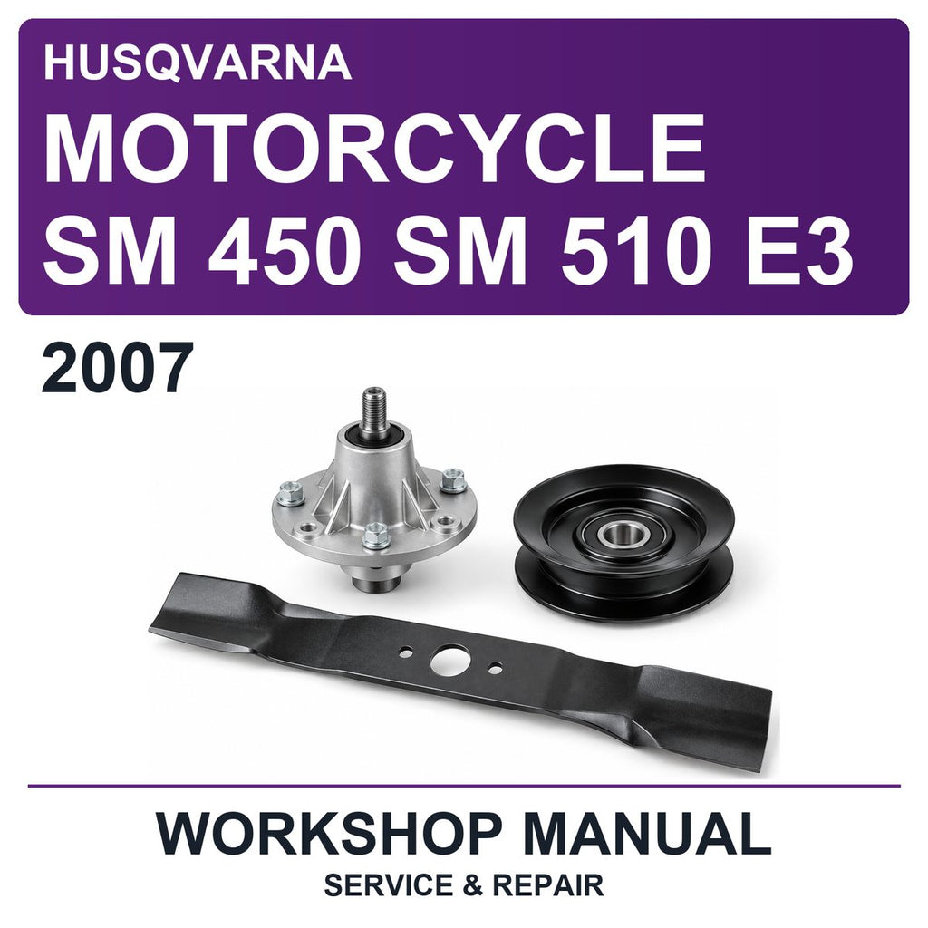 2007 Husqvarna Motorcycle SM 450 SM 510 E3 Workshop Service & Repair Manual