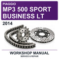 2014 Piaggio MP3 500 Sport Business LT Workshop Service & Repair Manual