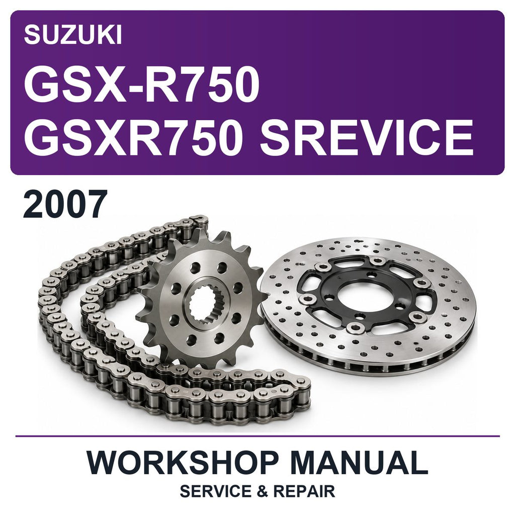 2007 Suzuki GSX-R750 GSXR750 Srevice Workshop Service & Repair Manual