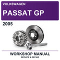 2005 Volkswagen Passat GP Workshop Service & Repair Manual