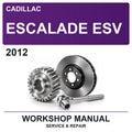 2012 Cadillac Escalade ESV Workshop Service & Repair Manual