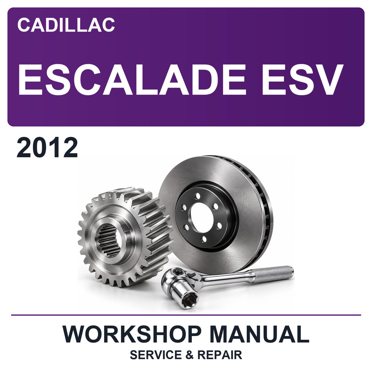 2012 Cadillac Escalade ESV Workshop Service & Repair Manual