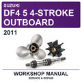 2011 Suzuki DF4 5 4-Stroke Outboard Workshop Service & Repair Manual