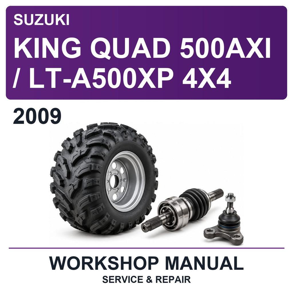 2009 Suzuki King Quad 500AXI / LT-A500XP 4X4 Workshop Service & Repair Manual