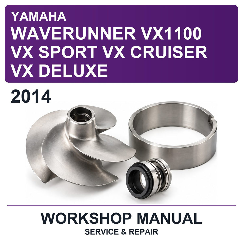 2014 Yamaha Waverunner VX1100 VX Sport VX Cruiser VX Deluxe Workshop Service & Repair Manual