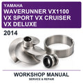 2014 Yamaha Waverunner VX1100 VX Sport VX Cruiser VX Deluxe Workshop Service & Repair Manual