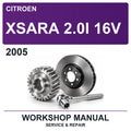 2005 Citroen Xsara 2.0I 16V Workshop Service & Repair Manual