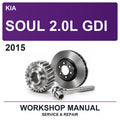 2015 Kia Soul 2.0L GDI Workshop Service & Repair Manual
