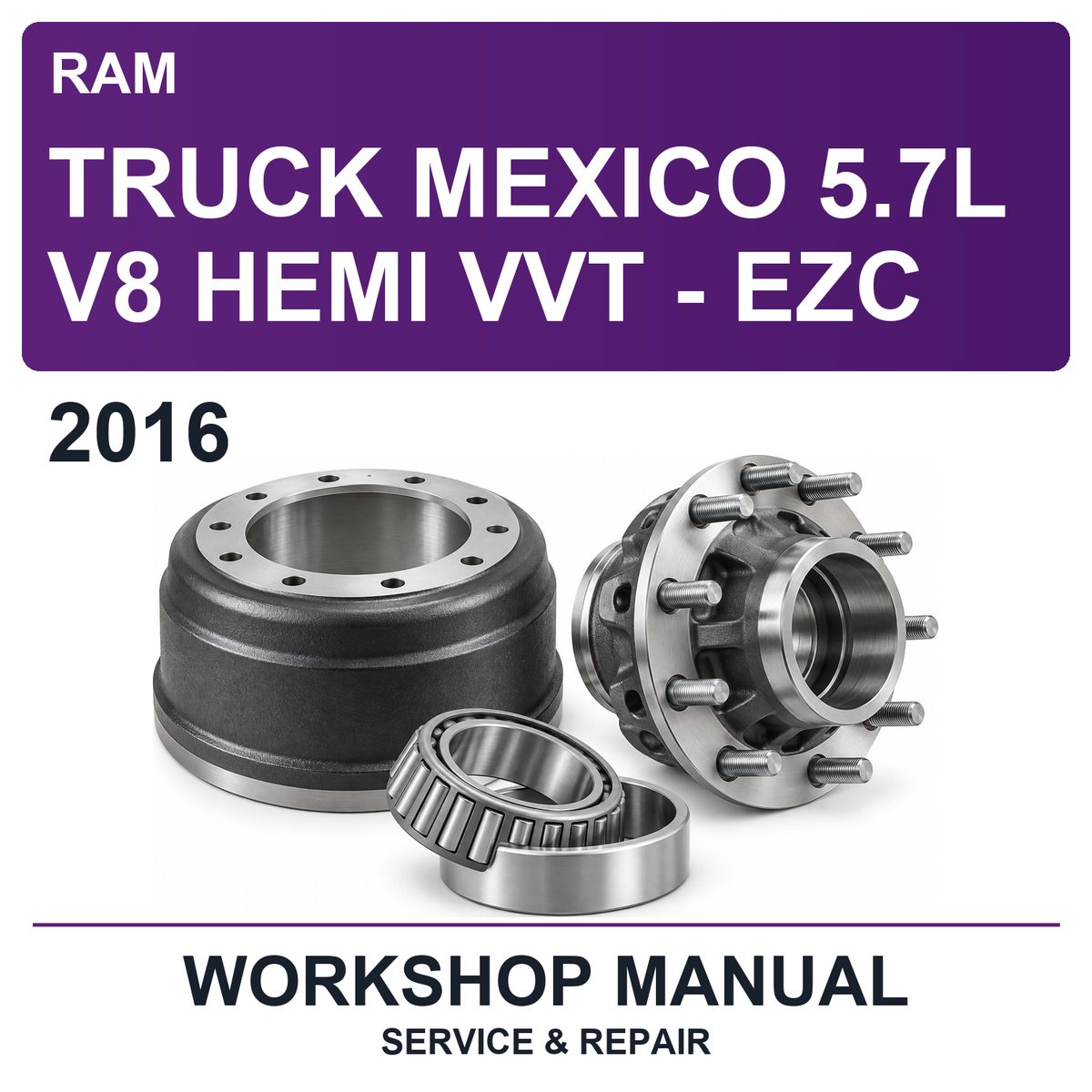 2016 Ram Truck Mexico 5.7L V8 Hemi VVT - EZC Workshop Service & Repair Manual