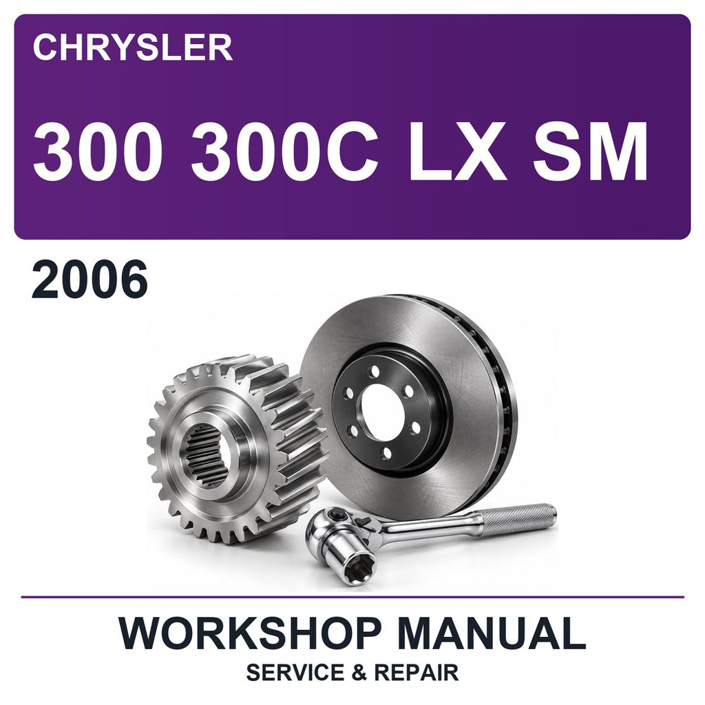 2006 Chrysler 300 300C LX SM Workshop Service & Repair Manual