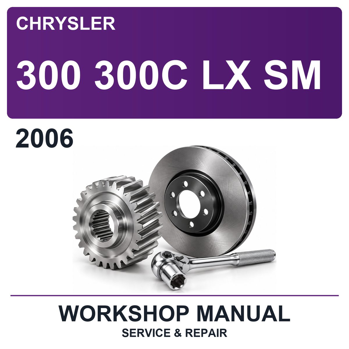 2006 Chrysler 300 300C LX SM Workshop Service & Repair Manual