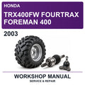 2003 Honda TRX400FW Fourtrax Foreman 400 Workshop Service & Repair Manual