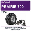 2006 Kawasaki Prairie 700 Workshop Service & Repair Manual