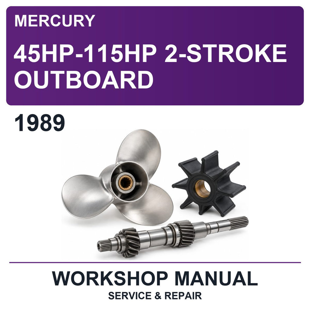1989 Mercury 45HP-115HP 2-Stroke Outboard Workshop Service & Repair Manual