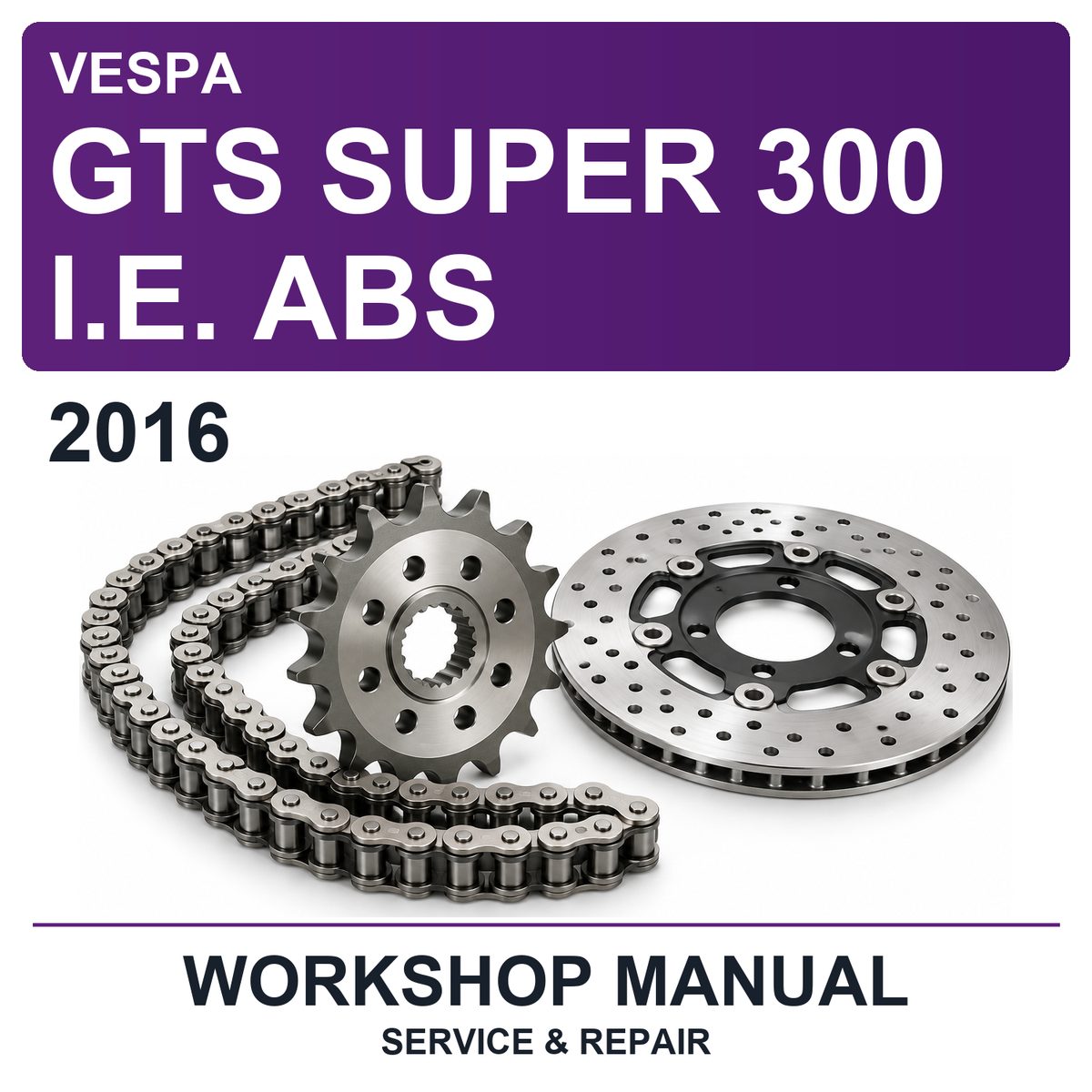 2016 Vespa GTS Super 300 I.e. ABS Workshop Service & Repair Manual
