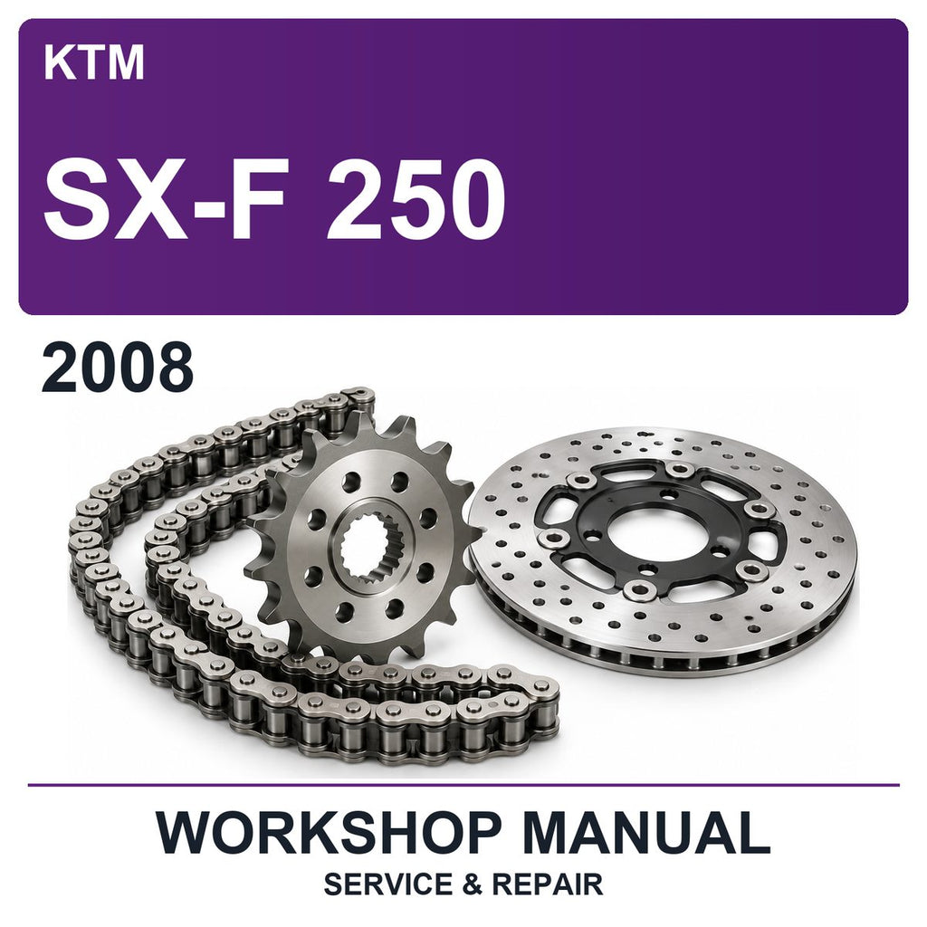 2008 KTM SX-F 250 Workshop Service & Repair Manual