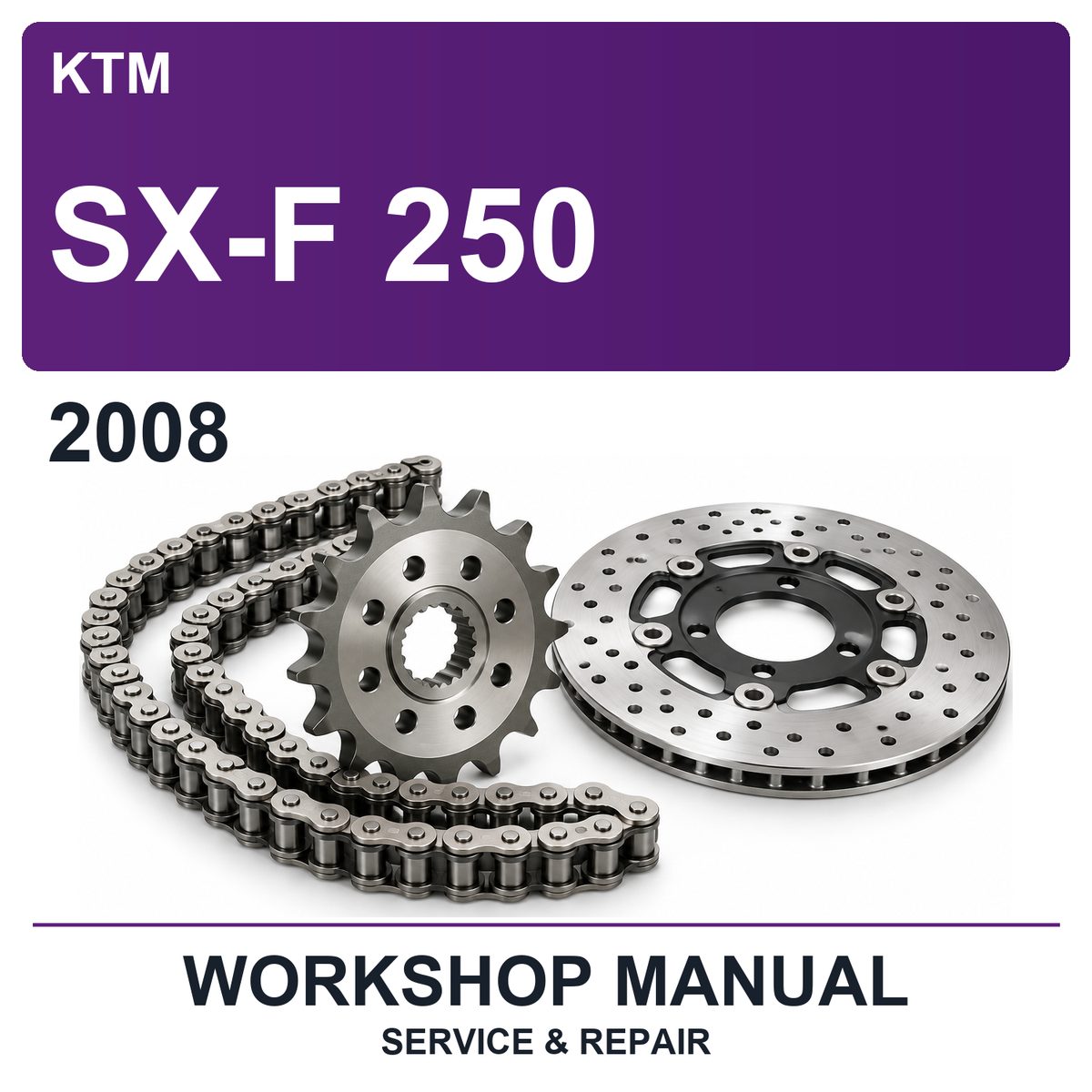 2008 KTM SX-F 250 Workshop Service & Repair Manual