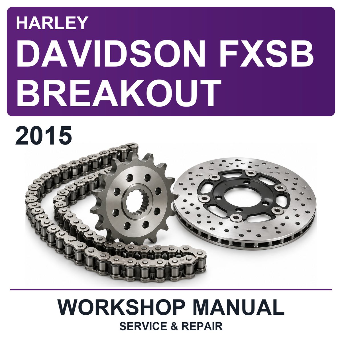 2015 Harley Davidson Fxsb Breakout Workshop Service & Repair Manual