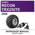 2006 Honda Recon TRX250TE Workshop Service & Repair Manual