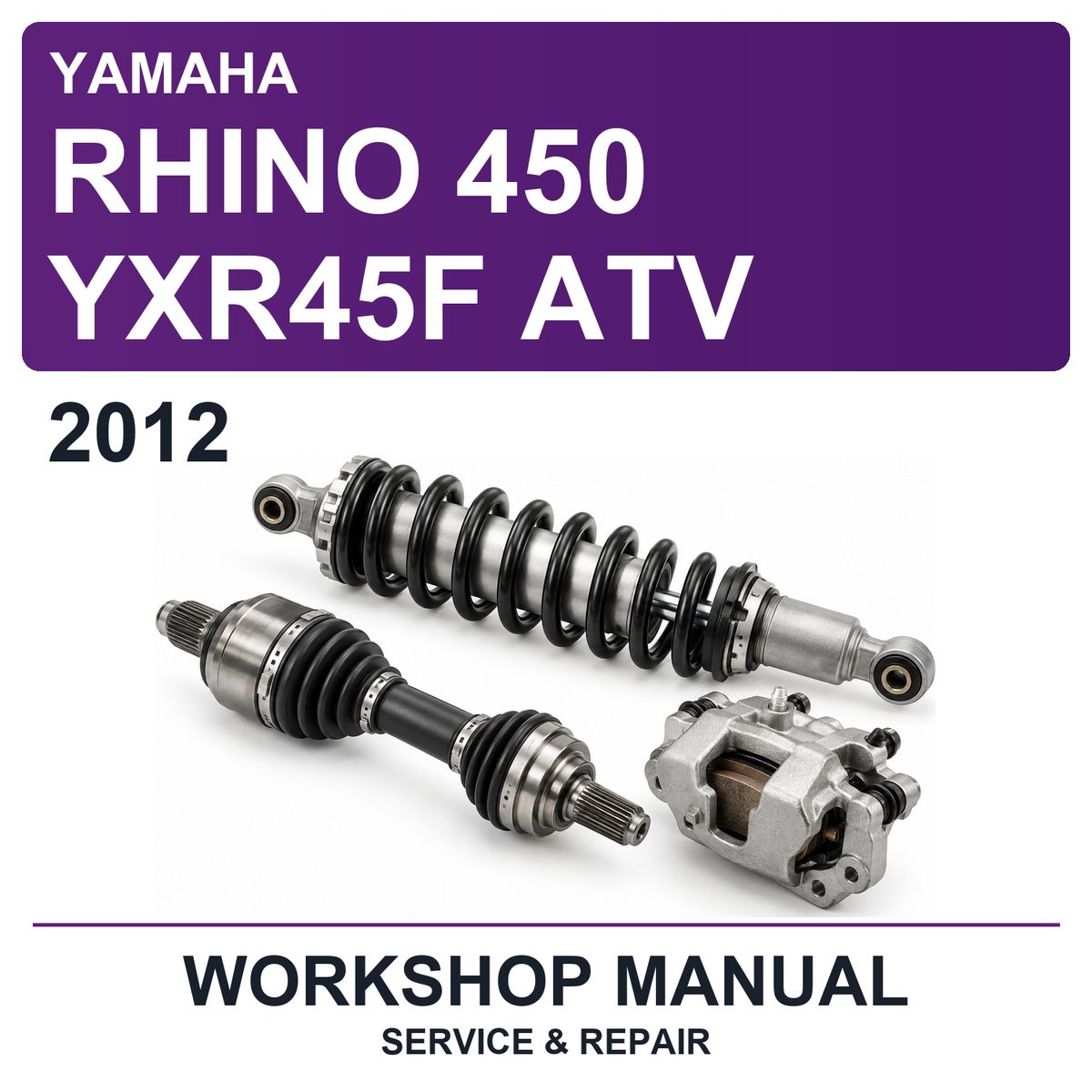 2012 Yamaha Rhino 450 YXR45F ATV Workshop Service & Repair Manual