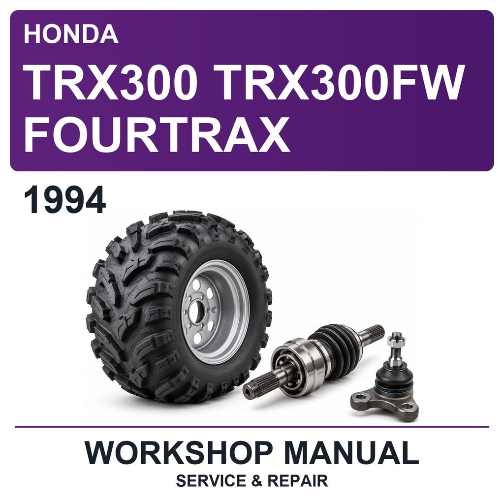 1994 Honda TRX300 TRX300FW Fourtrax Workshop Service & Repair Manual