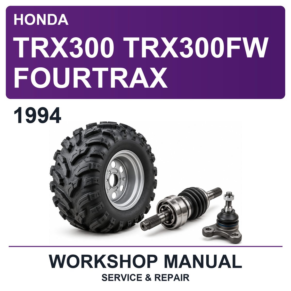 1994 Honda TRX300 TRX300FW Fourtrax Workshop Service & Repair Manual