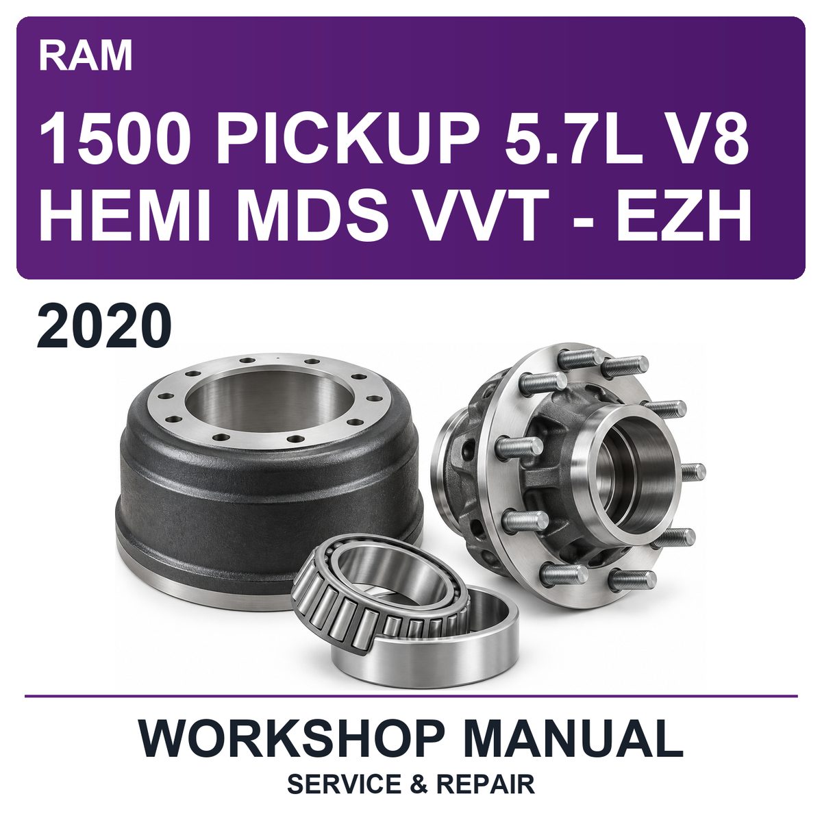 2020 Ram 1500 Pickup 5.7L V8 Hemi MDS VVT - EZH Workshop Service & Repair Manual