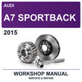 2015 Audi A7 Sportback Workshop Service & Repair Manual